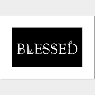 Blessed - White Style Posters and Art